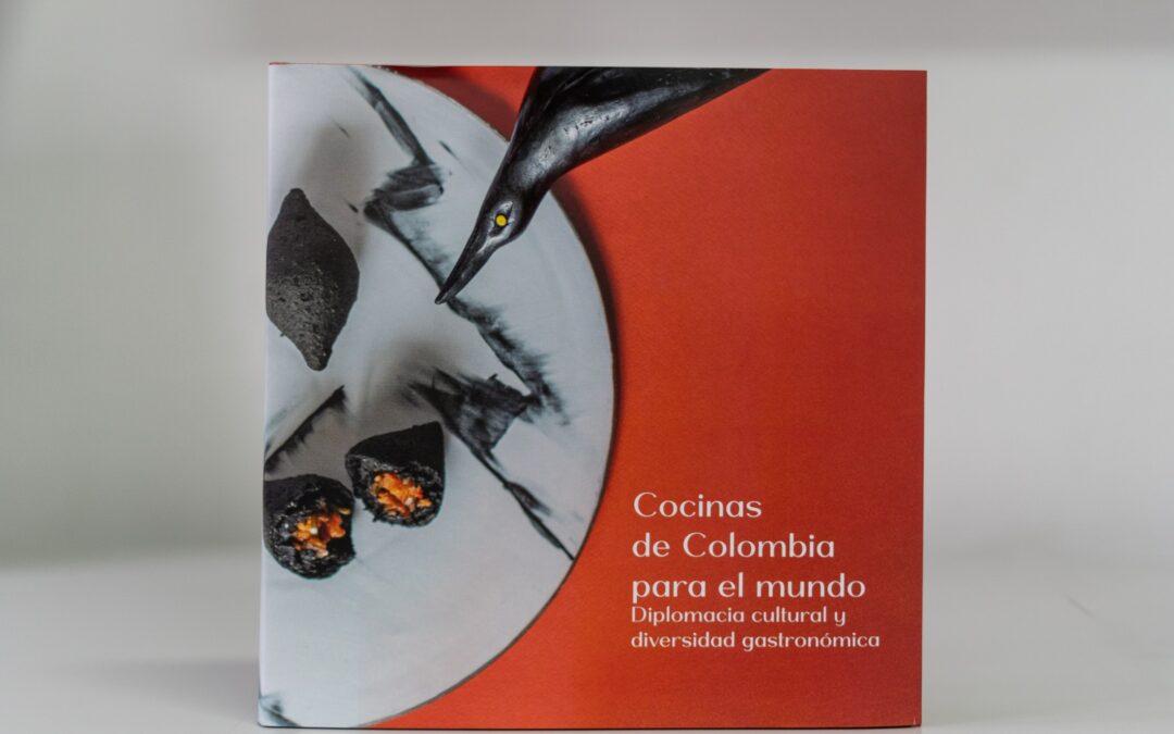 Cancillería lanza el proyecto editorial Cocinas de Colombia para el mundo